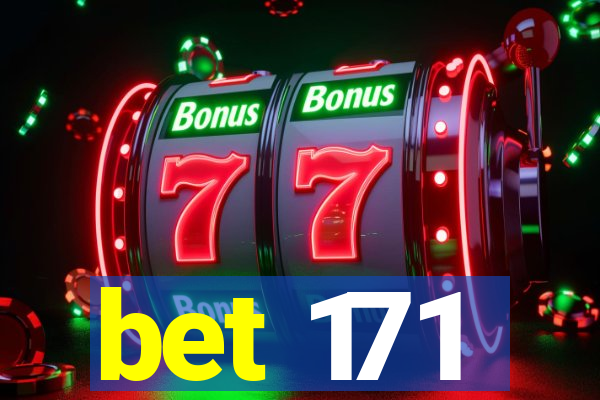 bet 171